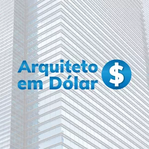 Arquiteto em Dólar >