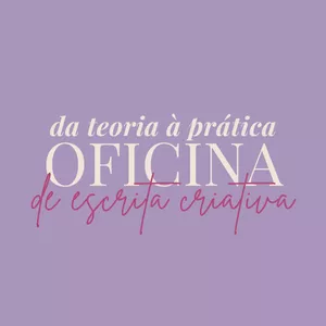 Imagem de capa para o Curso online Oficina de Escrita Criativa: da teoria à prática