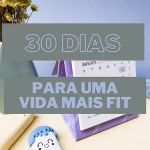 Imagem de capa para o Ebook Calendário - 30 dias para uma vida mais fit 