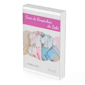 Imagem de capa para o Ebook e-Book: Guia de Roupinhas do Bebê - Enxoval Novo Bebê