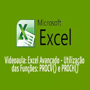 Imagem de capa para o Curso online Excel Avançado - Funções PROCV() e PROCH()