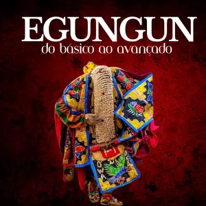 Imagem de capa para o Curso online CURSO EGUNGUN