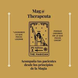 Imagen de portada para Curso online Mago Therapeuta: Acompaña tus pacientes desde los principios de la magia 