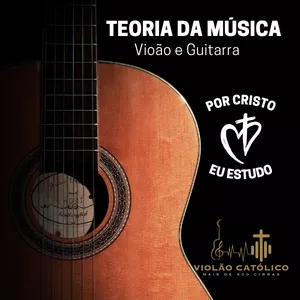 Imagem de capa para o Ebook Violão Católico - Teoria Musical Violão e Guitarra