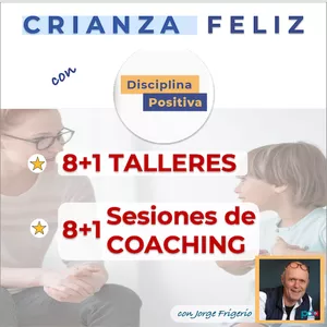 Imagen de portada para Curso online 8 Talleres de DISCIPLINA POSITIVA ➕  8 Sesiones de Coaching : Para una CRIANZA FELIZ