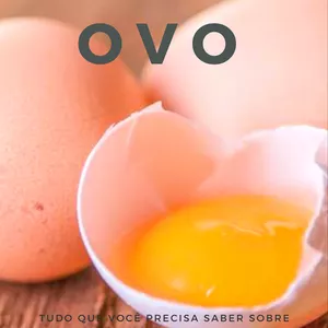 Imagem de capa para o Ebook OVO, de vilão a aliado - Tudo o que você precisa saber sobre esse super alimento