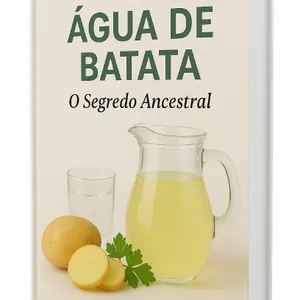 Imagem de capa para o Ebook Agua de Batata o Segredo Ancestral