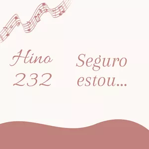 Imagem de capa para o Ebook Hino 232 CCB - Seguro estou...
