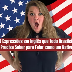 Imagem de capa para o Curso online 50 Expressões em Inglês que Todo Brasileiro Precisa Saber para Falar como um Nativo
