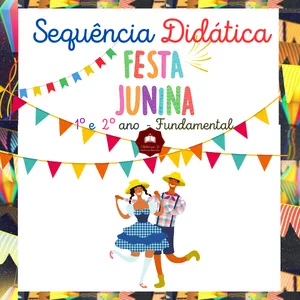 Imagem de capa para o Ebook SEQUÊNCIA DIDÁTICA- FESTA JUNINA - 1º e 2º ANO FUNDAMENTAL