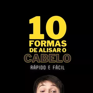 Imagem de capa para o Ebook 10 Formas de Alisar o Cabelo rápido e fácil