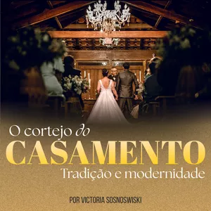 Imagem de capa para o Ebook O cortejo do casamento: tradição e modernidade