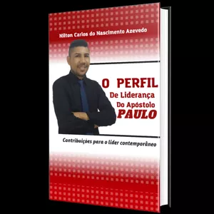 Imagem de capa para o Ebook eBook- Nilton Azevedo--O perfil de liderança do apóstolo Paulo: Contribuições para o líder contemporâneo