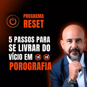 Imagem de capa para o Curso online Programa Reset: 5 Passos para se Livrar do Vício em Pornografia