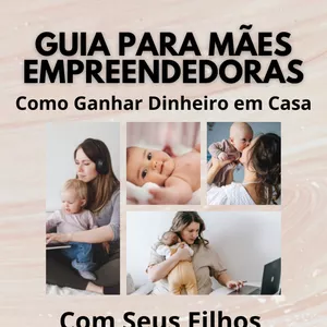 Imagem de capa para o Ebook Guia para mães empreendedoras