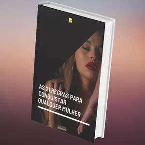 Imagem de capa para o Ebook 21 Regras Para Conquistar Qualquer Mulher