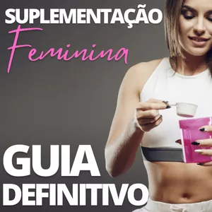 Imagem de capa para o Ebook Suplementação Feminina: Guia Definitivo