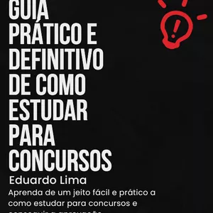 Imagem de capa para o Ebook Guia prático definitivo de como estudar para concursos