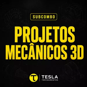 Imagem de Combo Projetos Mecânicos 3D criado por Tesla Treinamentos na hotmart