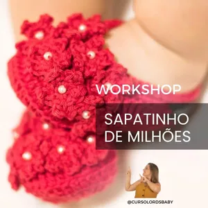 Imagem de capa para o Curso online Workshop Sapatinho de Milhões - Modelo Maitê padrão Lords'baby®.