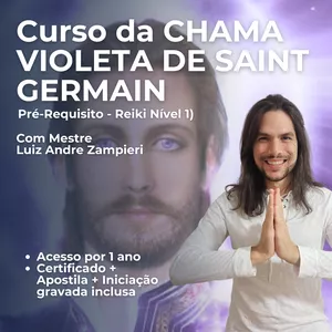 Curso Curso da Chama Violeta de Saint Germain (Pré-Requisito - Reiki Usui Nível 1)