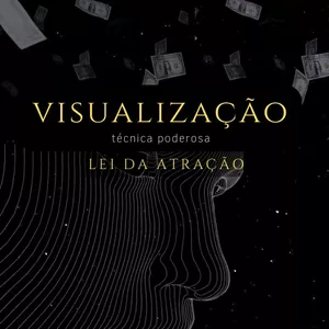 Imagem do curso Visualização - A técnica mais poderosa da lei da atração 
