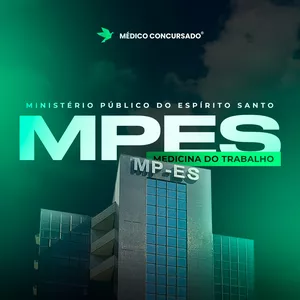 Imagem do curso Médico do Trabalho Ministério Público do Espírito Santo – MP-ES: Curso Preparatório Específicas + Inespecíficas - MedicoConcursado®