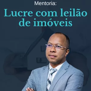 Imagem de capa para o Curso online Mentoria Lucre com Leilão de Imóveis