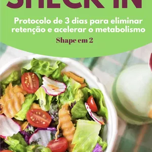 Imagem de capa para o Ebook Sheck In - Protocolo de 3 Dias para Eliminar Retenção