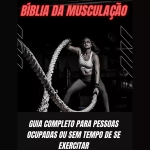 Imagem de capa para o Ebook A Bíblia da Musculação