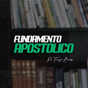 Imagem de capa para o Curso online Fundamento Apostólico