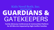 Guardians &  Gatekeepers Virtual Conferences and Courses