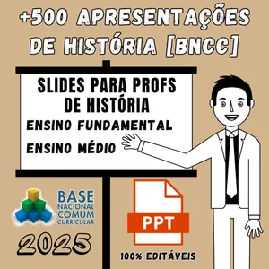 Imagem de capa para o Curso online +500 APRESENTAÇÕES DE HISTÓRIA EM POWERPOINT [BNCC]