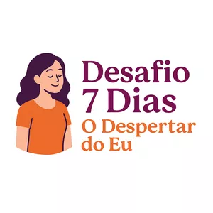Imagem de capa para o Curso online Desafio 7 dias: O despertar do eu 