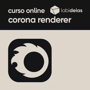 Imagem de capa para o Curso online corona renderer | curso online labideias