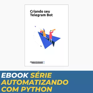 Imagem de capa para o Ebook Ebook Criando seu Telegram Bot com Python