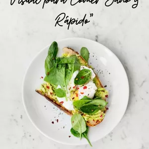 Imagen de portada para Ebook "Sin Excusas: El Recetario Visual para Comer Sano y Rápido"