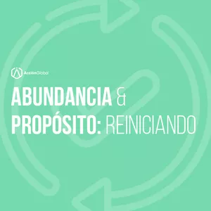 Imagen de portada para Curso online Abundancia & Propósito: Reiniciando