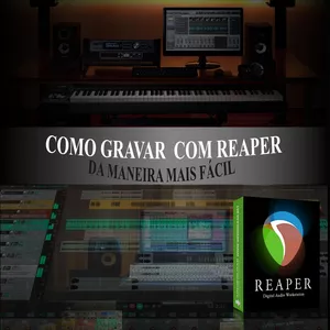 Imagem principal do produto COMO GRAVAR COM O REAPER DA MANEIRA MAIS FÁCIL
