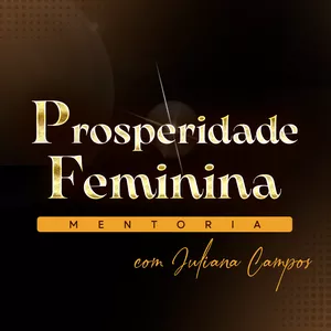 Imagem de Mentoria Prosperidade Feminina criado por Juliana Campos na hotmart