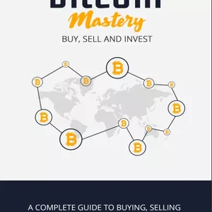 Cover image for Ebook ✴️Bitcoin Mastery✴️ ✔️Buy, Sell, and Invest In Bitcoin. 