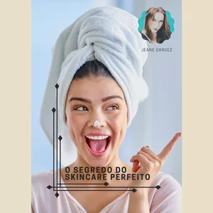 Imagem de capa para o Ebook O segredo do SkinCare Perfeito 