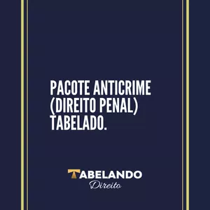 Imagem de capa para o Curso online Pacote anticrime (Direito Penal) tabelado