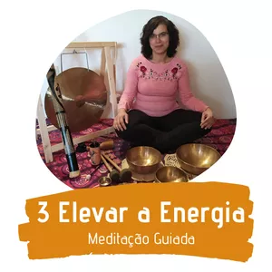 Imagem de capa para o Curso online Elevar a Energia - Meditação Guiada