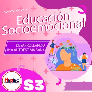 Imagen de portada para Curso online SESIÓN 3 DESARROLLANDO UNA AUTOESTIMA SANA