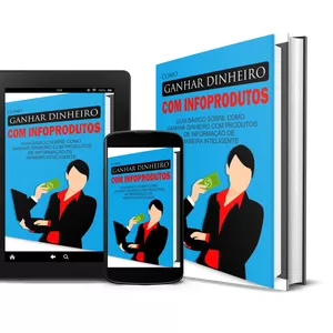Imagem de capa para o Ebook Como Ganhar Dinheiro com  Infoprodutos