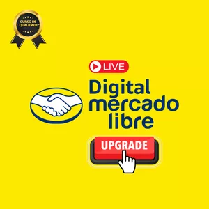 Imagen de portada para Curso online Upgrade Digital Mercado Libre