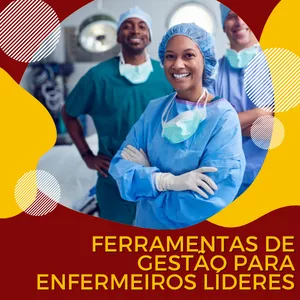 Imagem de capa para o Curso online Ferramentas de Gestão para Enfermeiros Líderes