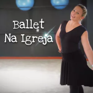 Imagem de capa para o Curso online BALLET NA IGREJA 