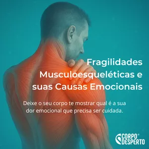 Imagem de capa para o Curso online Fragilidades Musculoesqueléticas e suas Causas Emocionais
